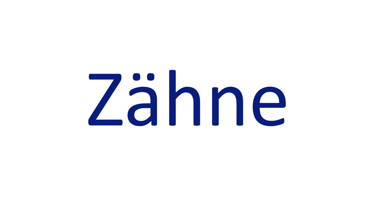 Zähne